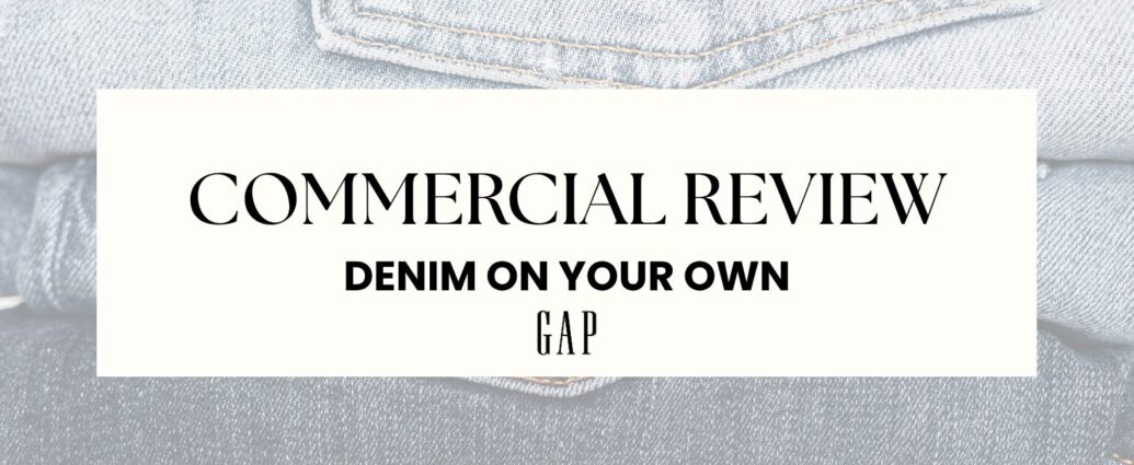 Commercial review of Gap's Denim on Your Own Fall 2026 advertising campaign